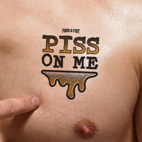 Piss on Me temporary tattoo 8.5 x 7cm