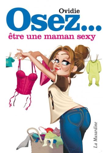 Dare to Be a Sexy Mum